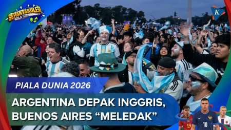Perayaan Di Argentina Usai Messi Cs Melaju Ke Final Piala Dunia 2026