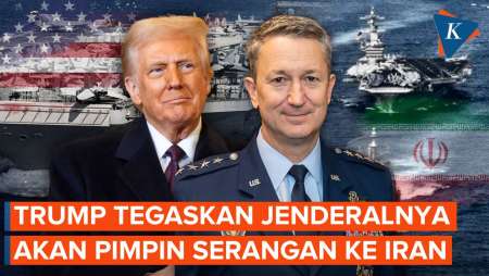 Trump: Jenderal Tertinggi AS Akan Pimpin Serangan Ke Iran