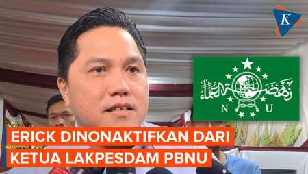 Erick Thohir Dinonaktifkan dari Ketua Lakpesdam PBNU karena Jadi Relawan Capres