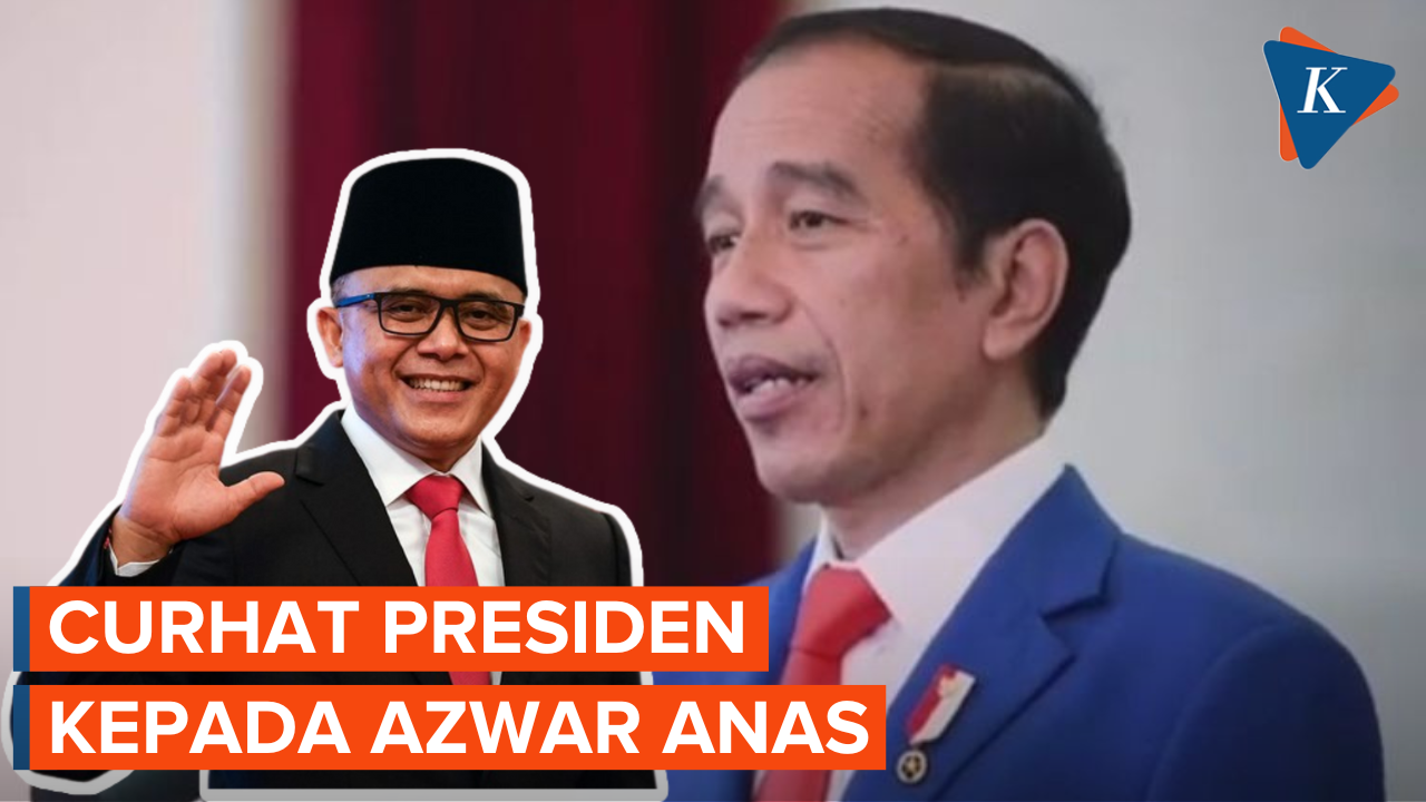 Ini Curhatan Presiden Jokowi ke Azwar Anas