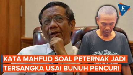 Peternak Jadi Tersangka Usai Lawan Maling, Mahfud Sebut Tak Dapat Dipidana