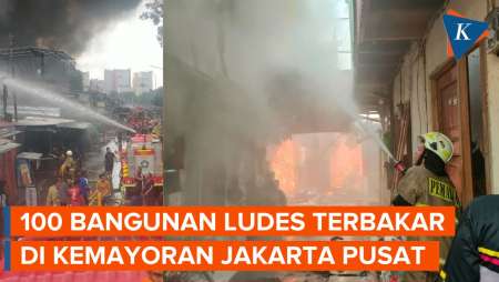 Kebakaran di Kemayoran Jakpus, 100 Bangunan Ludes Dilalap Api