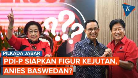 PDI-P Akan Umumkan Figur Kejutan untuk Pilkada Jabar, Anies Baswedan?