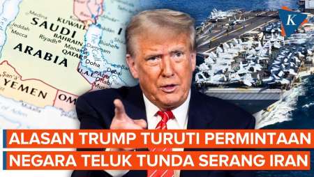 Mengapa Trump Turuti Permintaan Negara Teluk Untuk Tunda Serangan Ke Iran?