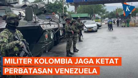 Amerika Ribut Dengan Venezuela, Tentara Kolombia Bersenjata Lengkap Siaga Di Perbatasan