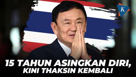 Mantan PM Thailand Thaksin Bikin Heboh, Kembali Setelah 15 Tahun Mengasingkan Diri