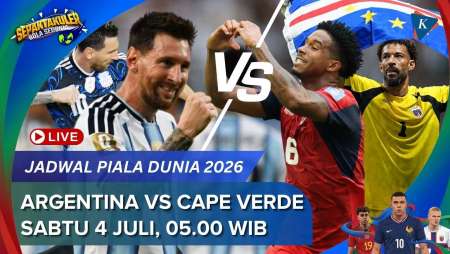Jadwal Live Streaming Argentina Vs Cape Verde, Sabtu 4 Juli Pukul 05.00 WIB
