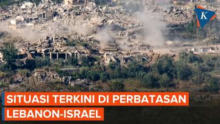 Situasi Perbatasan Lebanon Di Tengah Pertempuran Israel-Hizbullah
