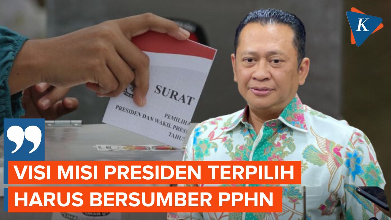 Ketua MPR Sebut Visi Misi Presiden Nantinya Harus Mengacu pada PPHN