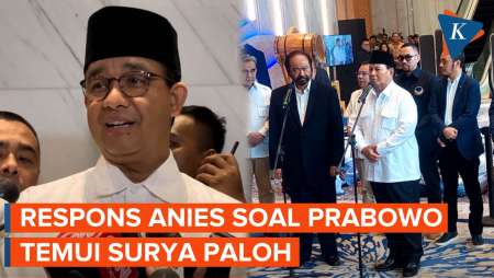 Surya Paloh Bertemu Prabowo, Anies: Hal Baik, Tidak Luar Biasa