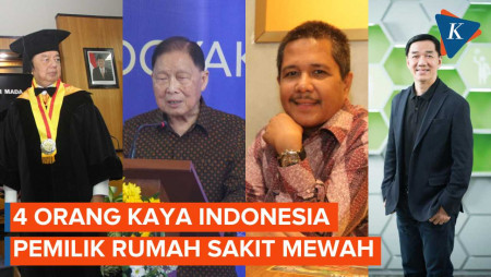 4 Orang Kaya Indonesia Pemilik Rumah Sakit Mewah di Tanah…