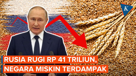 Alasan Rusia Tak Mau Lanjutkan Kesepakatan Biji-bijian: Rugi Puluhan Triliun