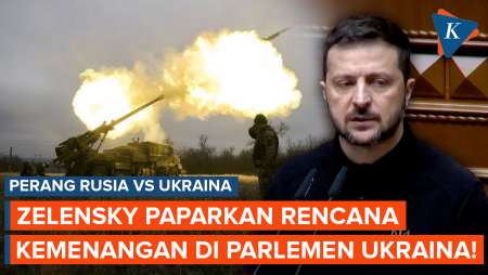 Menolak Tunduk dari Rusia! Zelensky Paparkan Rencana Kemenangan di Parlemen Ukraina