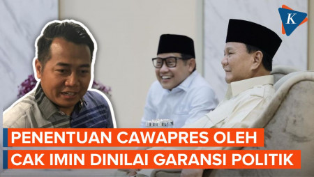 Mandat Prabowo Serahkan Penentuan Cawapres ke Cak Imin Dinilai sebagai Garansi Politik