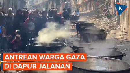 Kondisi Dapur Jalanan di Gaza, Dipenuhi Warga yang Antre Kelaparan