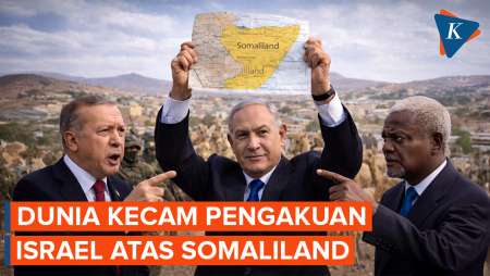 Reaksi Dunia Usai Israel Jadi Negara Pertama Yang Akui Somaliland