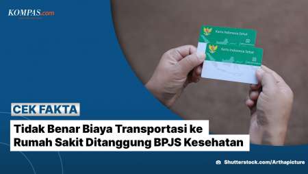 Tidak Benar Biaya Transportasi Ke Rumah Sakit Ditanggung BPJS Kesehatan