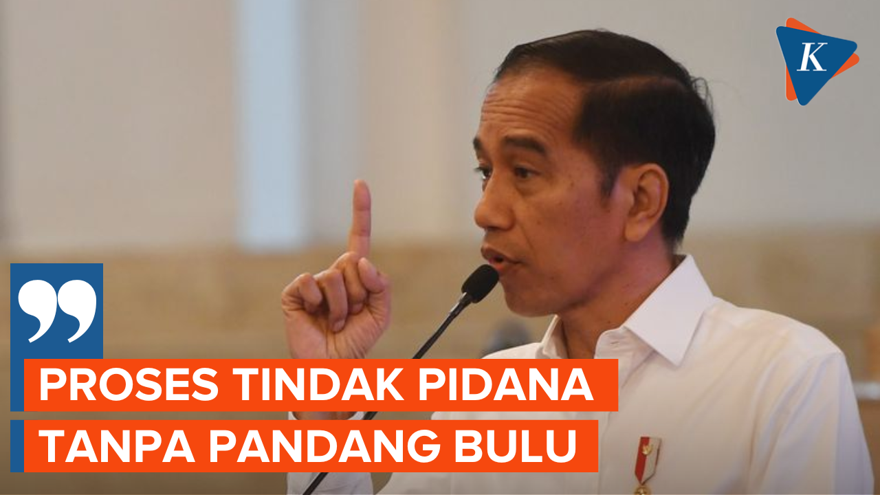 [FULL] Jokowi Ingatkan Penegak Hukum Proses Pidana Tanpa Pandang Bulu
