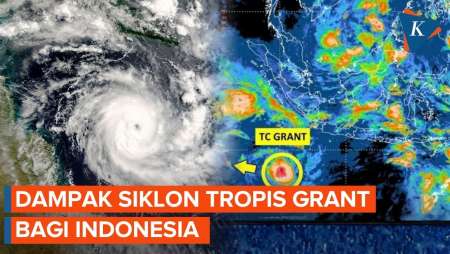Apa Itu Siklon Tropis Grant? Ini Dampaknya Di Indonesia