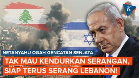 Netanyahu Ogah Gencatan Senjata dan Tak Mau Batasi Serangan ke Lebanon