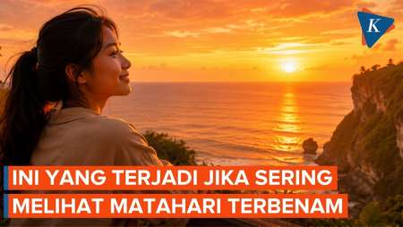 Jangan Anggap Sepele! Melihat Matahari Terbenam Ternyata Punya Banyak Manfaat, Apa Saja?