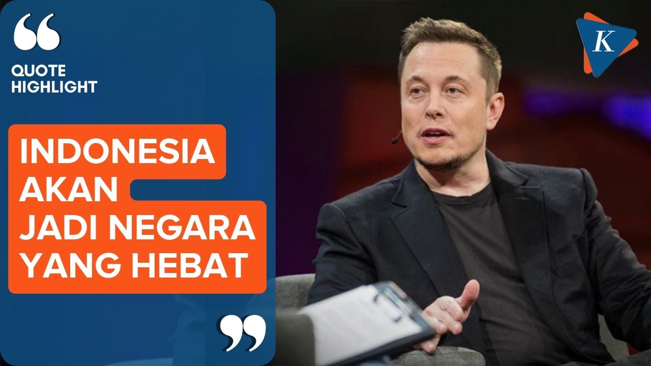 Elon Musk Yakin Indonesia Jadi Negara Hebat dengan Potensi Sumber Dayanya