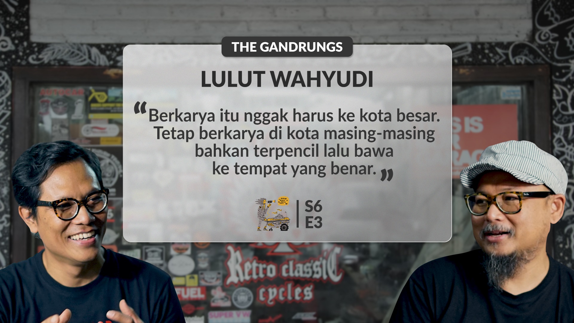 [BEGINU S6E3]: Lulut Wahyudi, Kustomfest, dan Masa Depan Kultur Kustom Indonesia