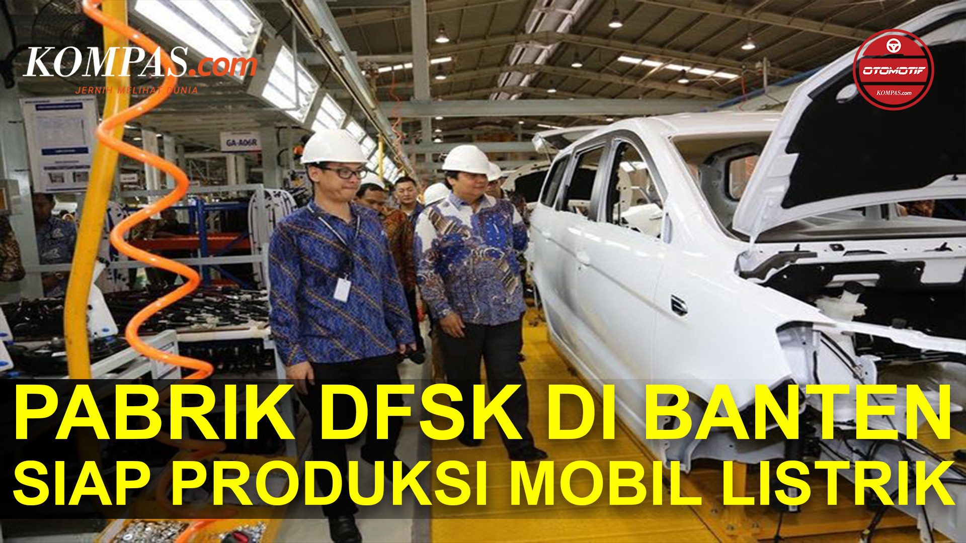 DFSK Klaim Pabriknya di Banten Siap Produksi Mobil Listrik