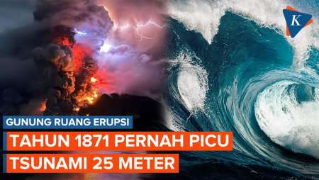 Gunung Ruang Meletus, Tahun 1871 Pernah Picu Tsunami Setinggi 25 Meter
