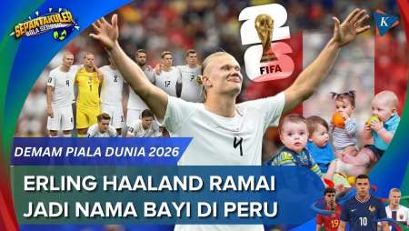 Gacor di Piala Dunia 2026, Nama Haaland Ramai-ramai Dipakai untuk Bayi di Peru