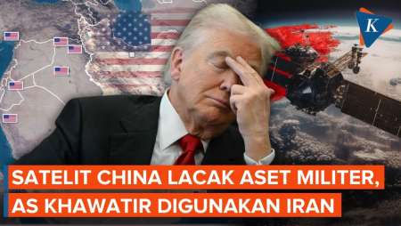 AS Ketar-ketir Satelit China Lacak Aset Militernya, Khawatir Dipakai Iran