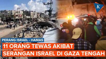 Serangan Israel Tewaskan 11 Orang di Gaza Tengah