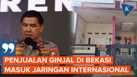 Polisi Terus Dalami Kasus Penjualan Ginjal Jaringan Internasional di Bekasi