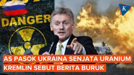 AS Mau Pasok Amunisi Uranium ke Ukraina, Kremlin: Berita yang Sangat Buruk!