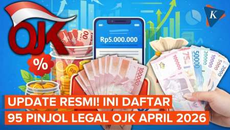 Jangan Tertipu! Ini 95 Pinjol Legal Resmi OJK Yang Terdaftar April 2026