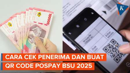 BSU 2025 Tahap 4 Cair, Simak Cara Cek Penerima dan Buat QR Code Pospay