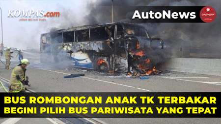 Bus Rombongan Anak TK Terbakar, Begini Pilih Bus Pariwisata yang Tepat