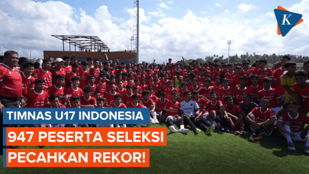 Pecah Rekor, Seleksi Timnas U-17 Diikuti 947 Peserta