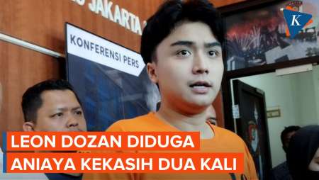 Fakta Leon Dozan Diduga Aniaya Kekasihnya, Sudah Terjadi Dua Kali