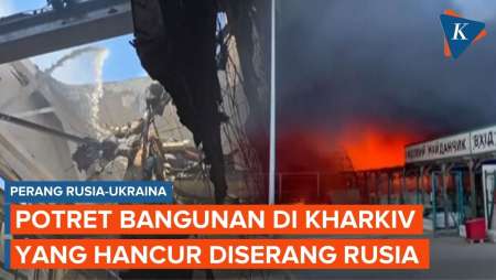Penampakan Bangunan di Kharkiv yang Hancur akibat Serangan Udara Rusia