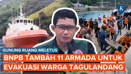 Gunung Ruang Meletus, BNBP Tambah Armada untuk Evakuasi Warga dari Tagulandang
