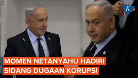 Netanyahu Disidang Lagi Dakwaan Kasus Korupsi