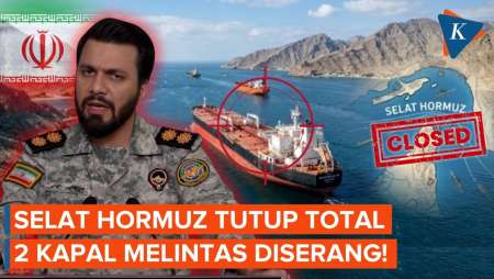 Iran Tutup Total Selat Hormuz Untuk Semua Kapal
