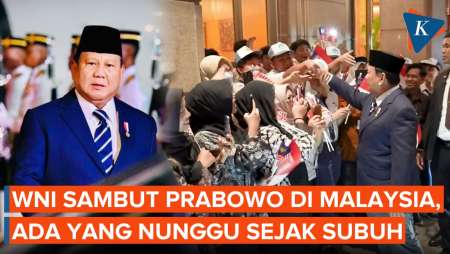 Momen WNI Sambut Prabowo di Malaysia, Ada yang Menunggu sejak Subuh