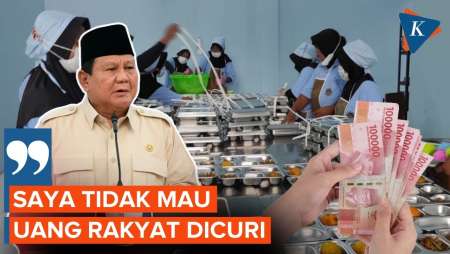 Prabowo Tegaskan Tak Mau Uang Rakyat Dicuri Usai Banyak Laporan Kecurangan