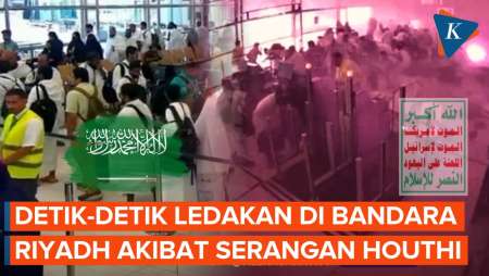 Detik-detik Serangan Houthi Picu Ledakan Di Bandara Riyadh, Penumpang Berhamburan