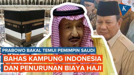 Prabowo Bakal ke Saudi, Bahas Kampung RI dan Penurunan Biaya Haji
