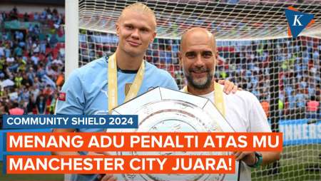 Libas Manchester United, Manchester City Juara Community Shield 2024!