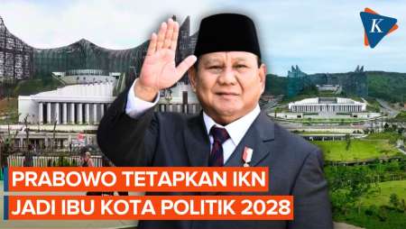 Sah! Prabowo Teken Perpres IKN Jadi Ibu Kota Politik 2028