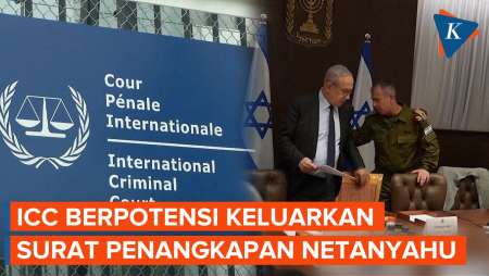 Israel Ketar-ketir, ICC Disebut Bakal Keluarkan Surat Penangkapan untuk Netanyahu
